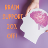 LAST CHANCE! 20% Off Brain Support