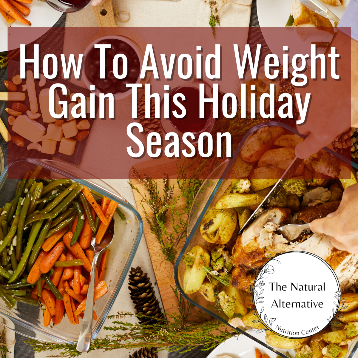 How To Avoid Gaining Weight This Holiday Season