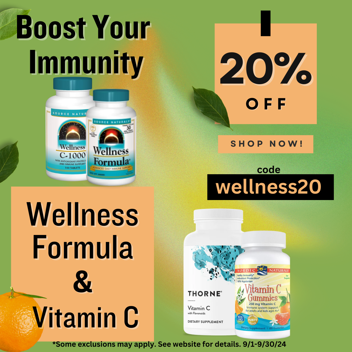 20% OFF Wellness Formula and Vitamin C products!